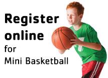 Register online for Mini Basketball